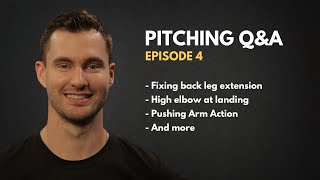 Q&A #4: Pushing arm action, flexor strains, early extension, high elbows & more.