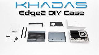 Khadas Edge2 DIY Case Assembly
