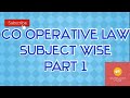 Cooperative law subject wise class part 1