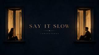 Say It Slow | Late-Night Romantic R&B & Neo-Soul