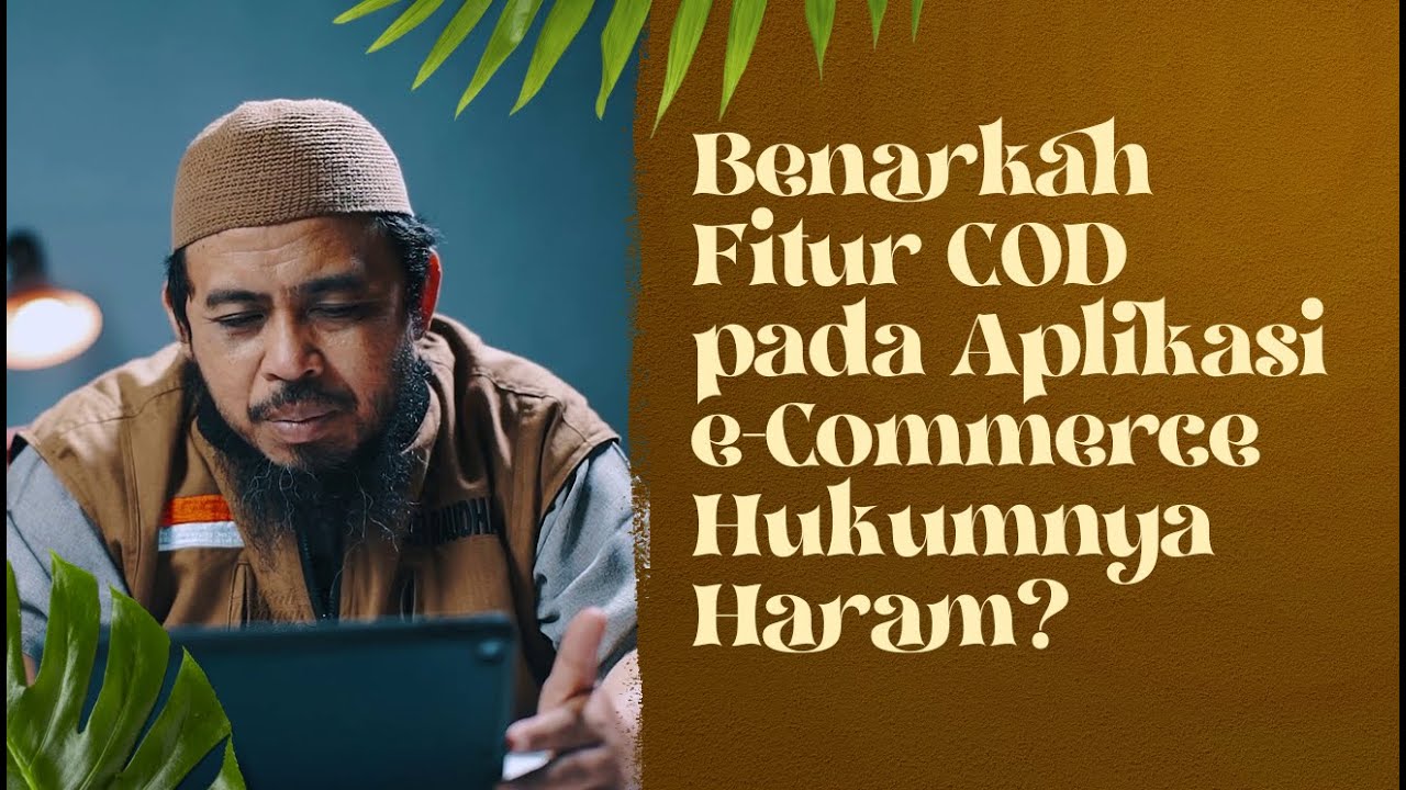 Video Pendek: Fitur COD Pada Aplikasi E-Commerce, Haram? - Ustadz Dr. Fauzi Basulthana, Lc., M.Pd.I
