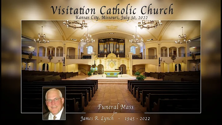 James R. Lynch, Funeral Mass - Visitation Catholic...