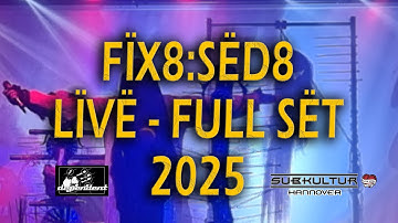 FÏX8:SËD8 - LIVE @ SUBKULTUR | 2025