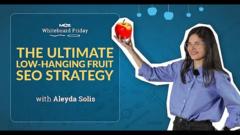 La stratégie ultime de référencement Low-Hanging Fruit - Whiteboard Friday