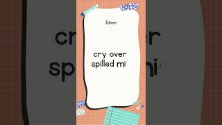 English Idiom and Meanings | cry over spilled milk with sound 📖 #shorts @englishtranslationtoall English Idiom and Meanings | cry over spilled milk with sound 📖 #shorts @englishtranslationtoall