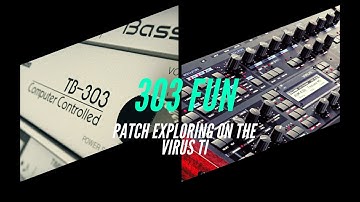 Patch Exploring the Access Virus TI - Tb-303 Fun! ep.2