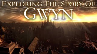Exploring the Story of Gwyn (Dark Souls Lore)