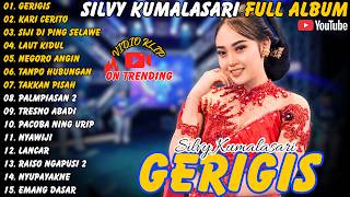 Silvy Kumalasari || Full Album -Terbaru - Gerigis - Kari Cerito - Siji Di PingSelawe#silvykumalasari