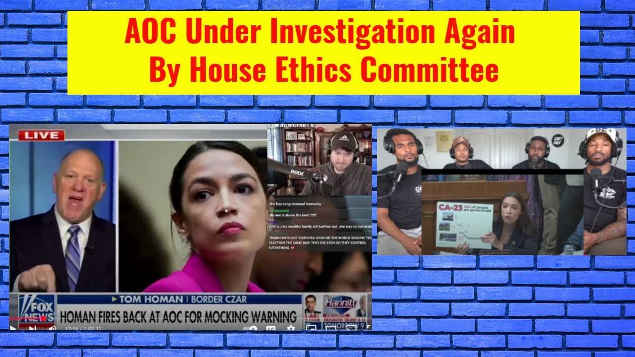 AOC Under Investigation Again  By House Ethics Committee
