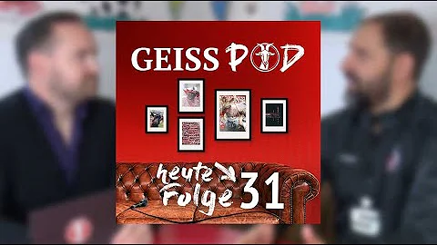 GEISSPOD #31: Ruthenbeck und die Suche nach Top-Ta...