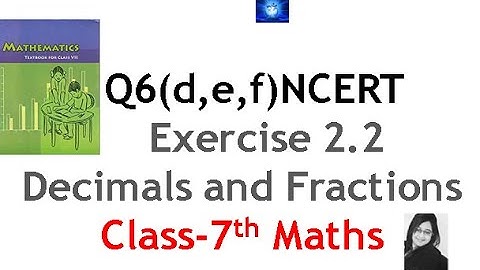 Q 6, Ex 2.2 - Fractions and Decimals - Chapter 2 - Maths Class 7th - NCERT