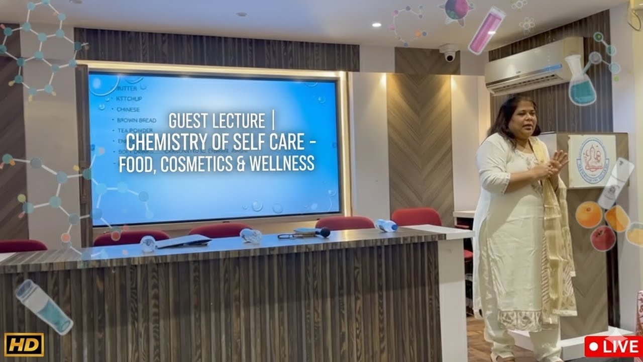 Guest lecture on ‘Chemistry of Self Care-Food, Cosmetics and Wellness’