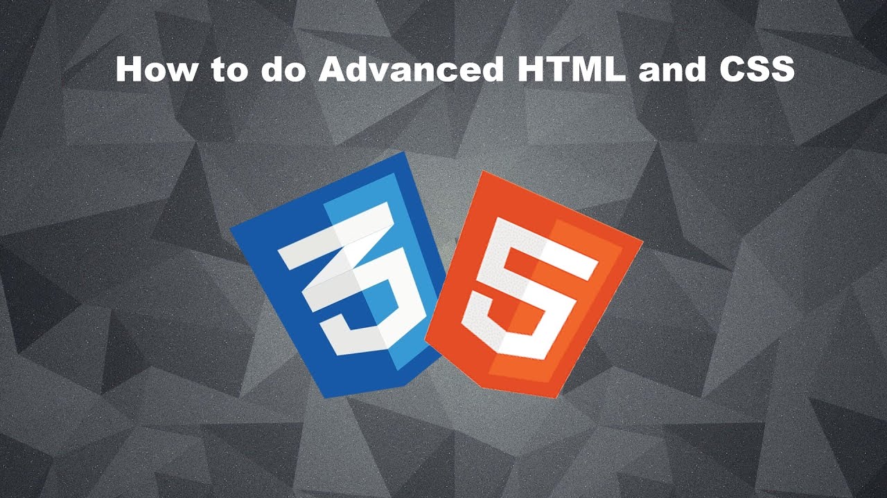 How to do Advanced HTML and CSS (2025) - YouTube