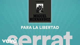 Video thumbnail of "Joan Manuel Serrat - Para la Libertad (Cover Audio)"