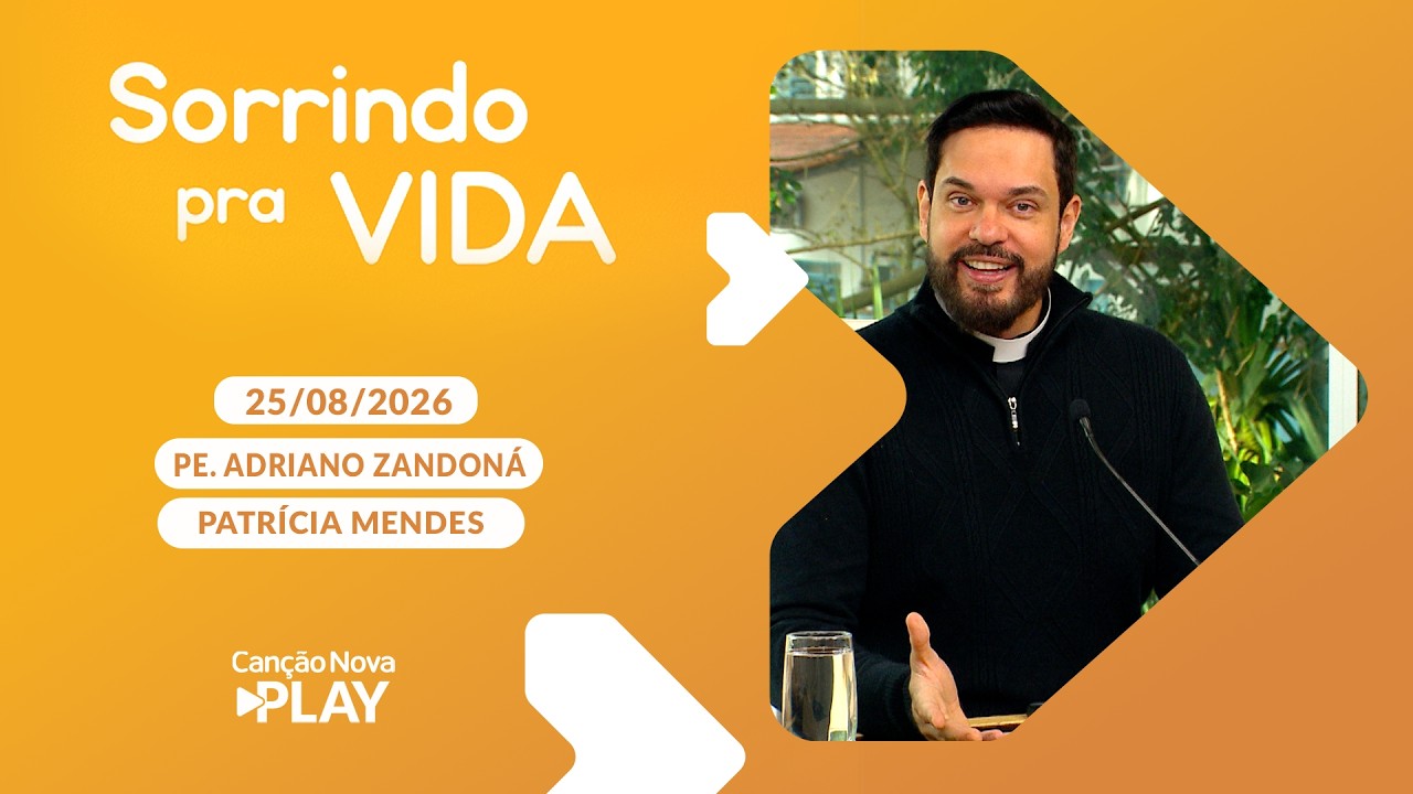 Sorrindo pra Vida - 25/08/2026 - Partilha da Palavra - A Cura da Alma Feminina 2  (Gn 3, 16)