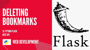 Deleting Bookmarks. Build and Deploy a Python Flask REST API with JWT #15