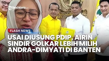 Dapat Tiket PDIP, Airin Sindir Golkar Pilih Andra Soni-Dimyati di Banten: Saya Sedikit Tidak Paham
