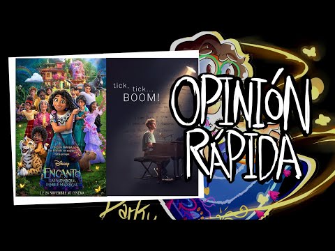 Encanto/tick, tick... BOOM! - QUICK REVIEW