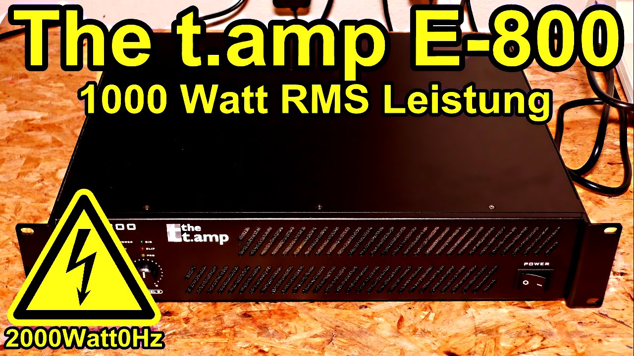 The t.amp E800 1000 Watt Endstufe, Erklärung und Test
