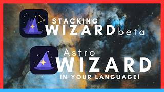 AstroWizard and StackingWizard - Going Global! Language Support