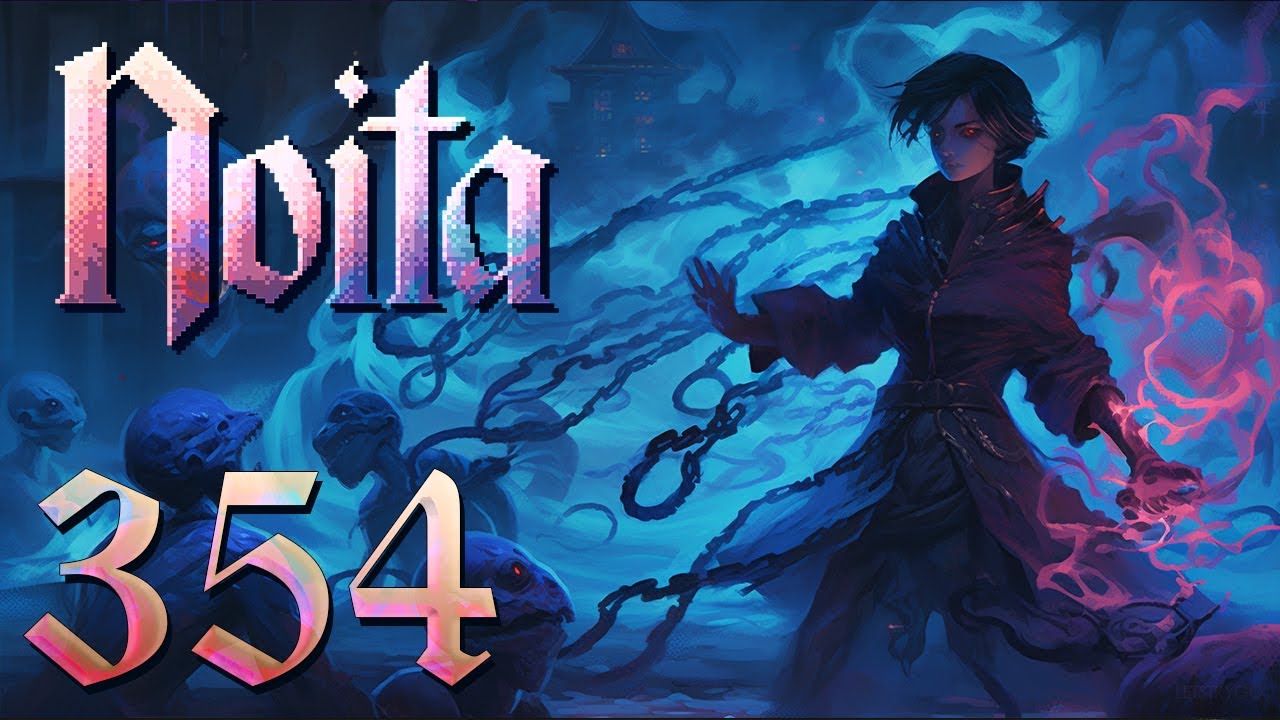 Nightmare: Let's Play Noita Ep 354