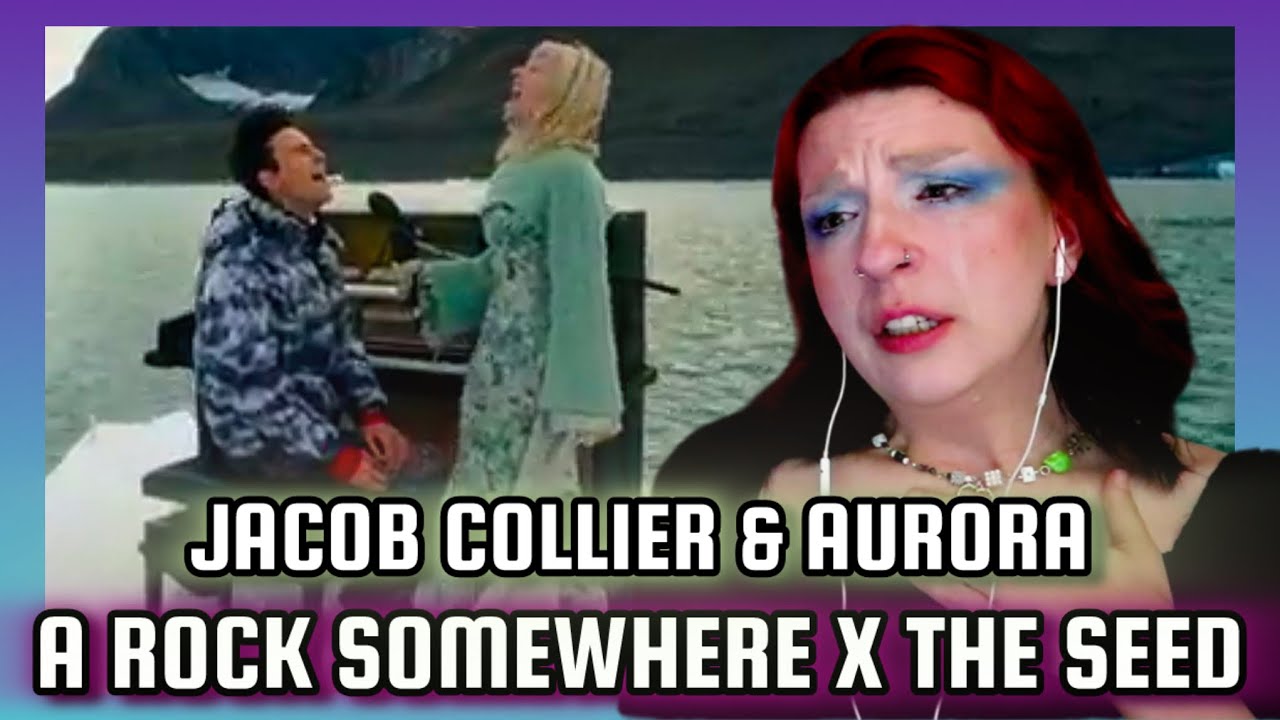 REACTION | JACOB COLLIER + AURORA "A ROCK SOMEWHERE X THE SEED"