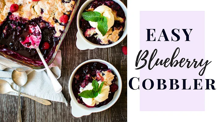Easy Blueberry Cobbler Recipe | A Perfect Summer Dessert!