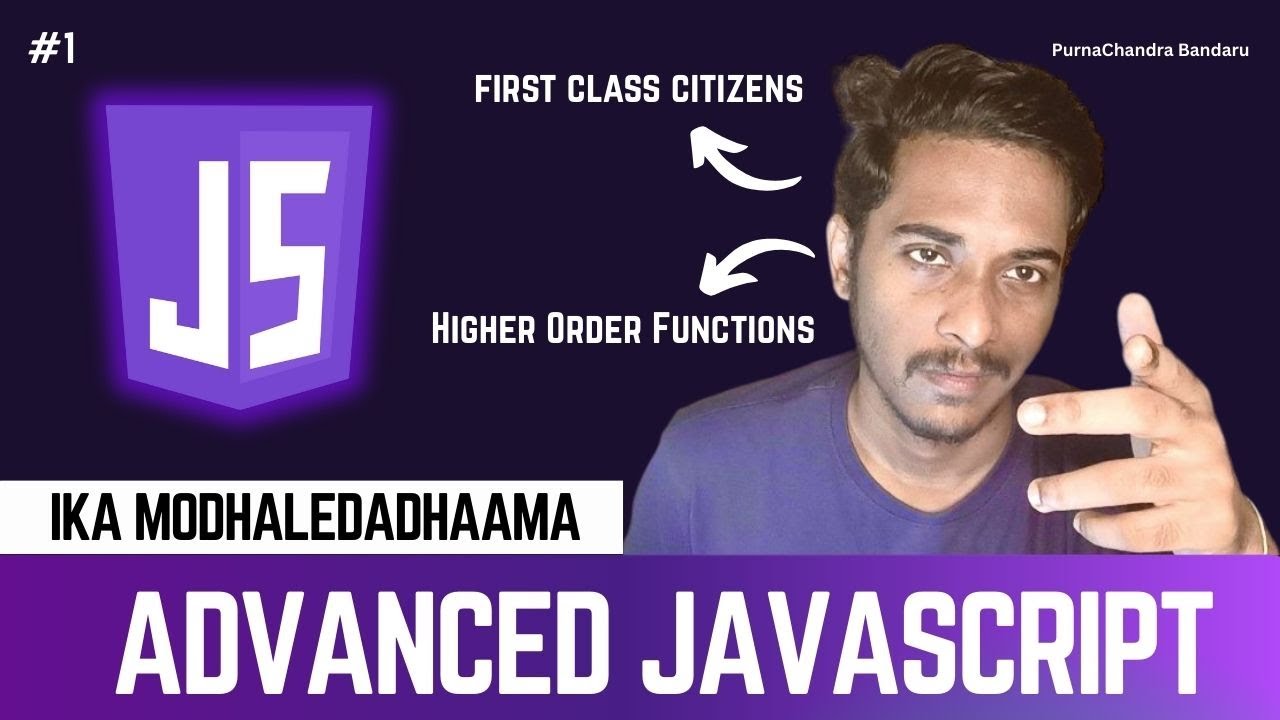 #1 Advanced JavaScript | Higher Order Functions | First Class Citizens ...