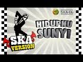 SKA 86 - HIDUPKU SUNYI (Reggae SKA Version)