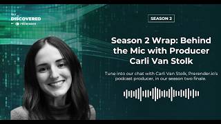 Season 2 Wrap: Behind the Mic with Producer Carli Van Stolk