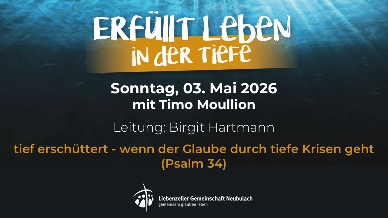 03.05.2026 - Livestream Gottesdienst - ERFüllt- LGV Neubulach