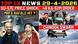 Indian Defence Updates : Su-57 Price Shock,48 Ka-52 Order,Chinook Drone Swarm,Tejas MK2 First Flight