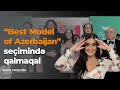 Best Model of Azerbaijan seçimində qalmaqal - Space Maqazin