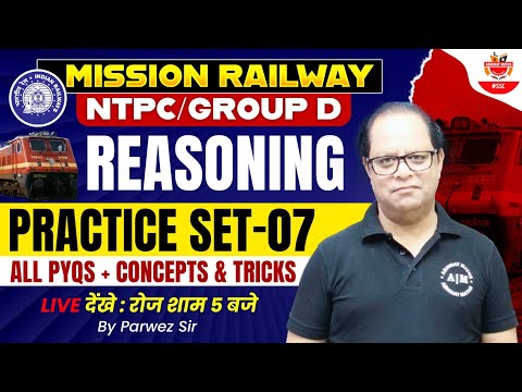 Mission Railway | Reasoning | NTPC /Group D | Practice Set -7 | All PYQS + Tricks | By Parwez Sir