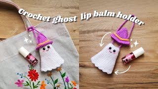 Crochet ghost lip balm holder bag charm, beginner friendly tutorial/ Halloween crochet projects Guide