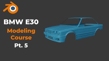 Blender Car Modeling Course for Beginners | BMW E30 | Pt. 5