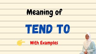 Daily vocabulary | Tend to Meaning | Vocabgram