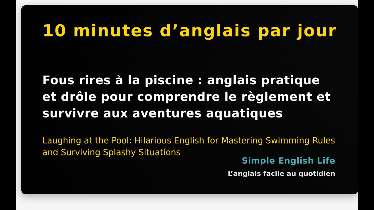 Fous rires à la piscine : anglais pratique et drôle pour comprendre le règlement et surviv...
