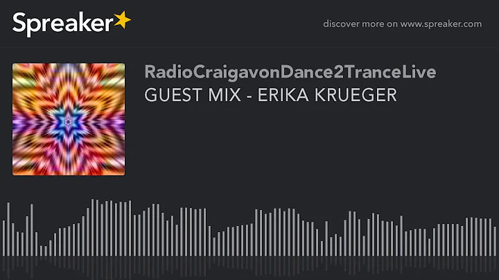 GUEST MIX - ERIKA KRUEGER (part 1 of 2)