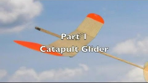 Building a Catapult Launch Glider