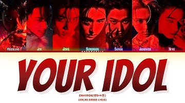 ENHYPEN(엔하이픈) - "Your Idol" Cover AI (Original by saja boys) | Color coded Lyrics