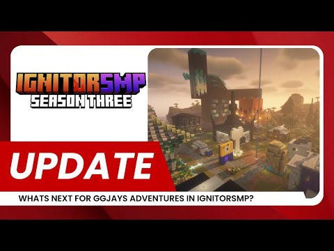IgnitorSmp Update! Here's What's Going On