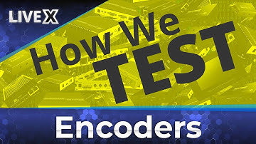 Encoder Shootout: How LiveX Tests Encoders