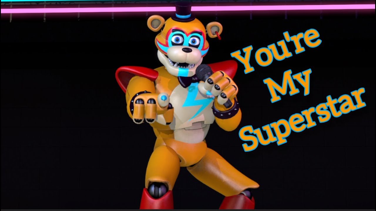 (FNAF SB SFM) You're My SuperStar - YouTube