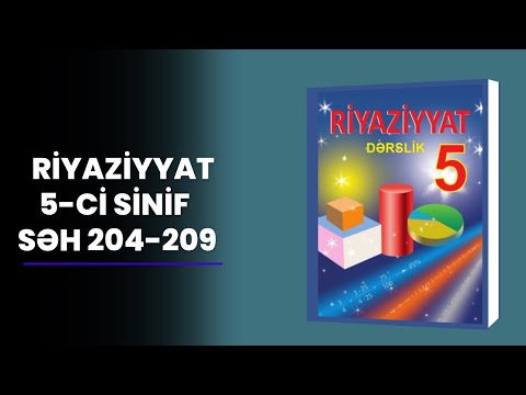 Riyaziyyat - 5-ci sinif - səh 204-205-206-207-208-209