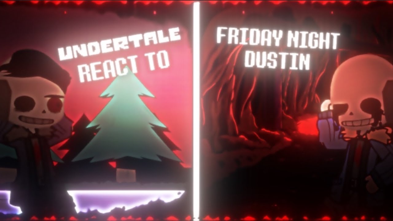 Undertale React to FNF Dustin [ Gacha | ENG | Part 6  ]