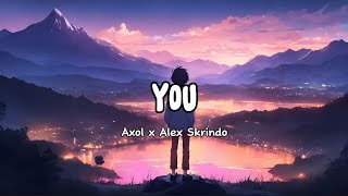 Lyric | Axol x Alex Skrindo - You