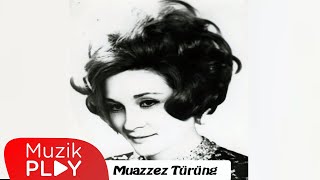 Muazzez Türüng - Güllü Kız-Kapı Önünde Durma (Official Audio)