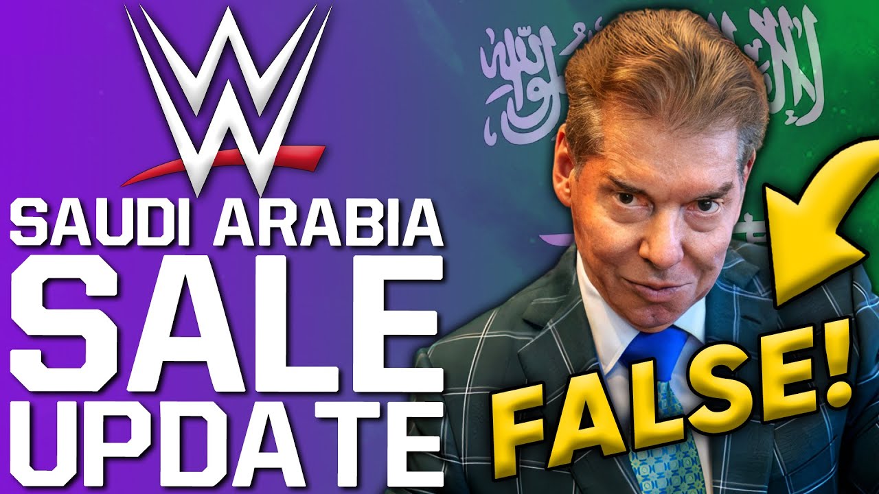 BREAKING: New Reports Claim WWE Saudi Sale Untrue