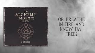 Thrice - Firebreather (Lyric Music Video)